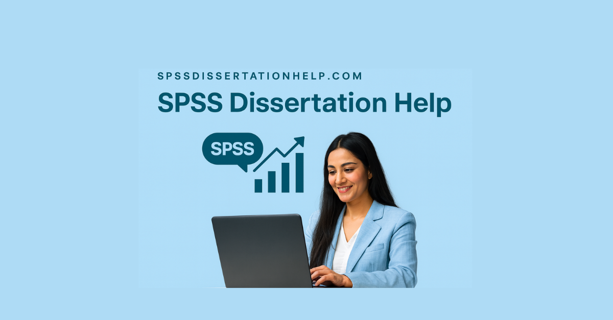 SPSS Dissertation Help | Data Analysis & APA Results